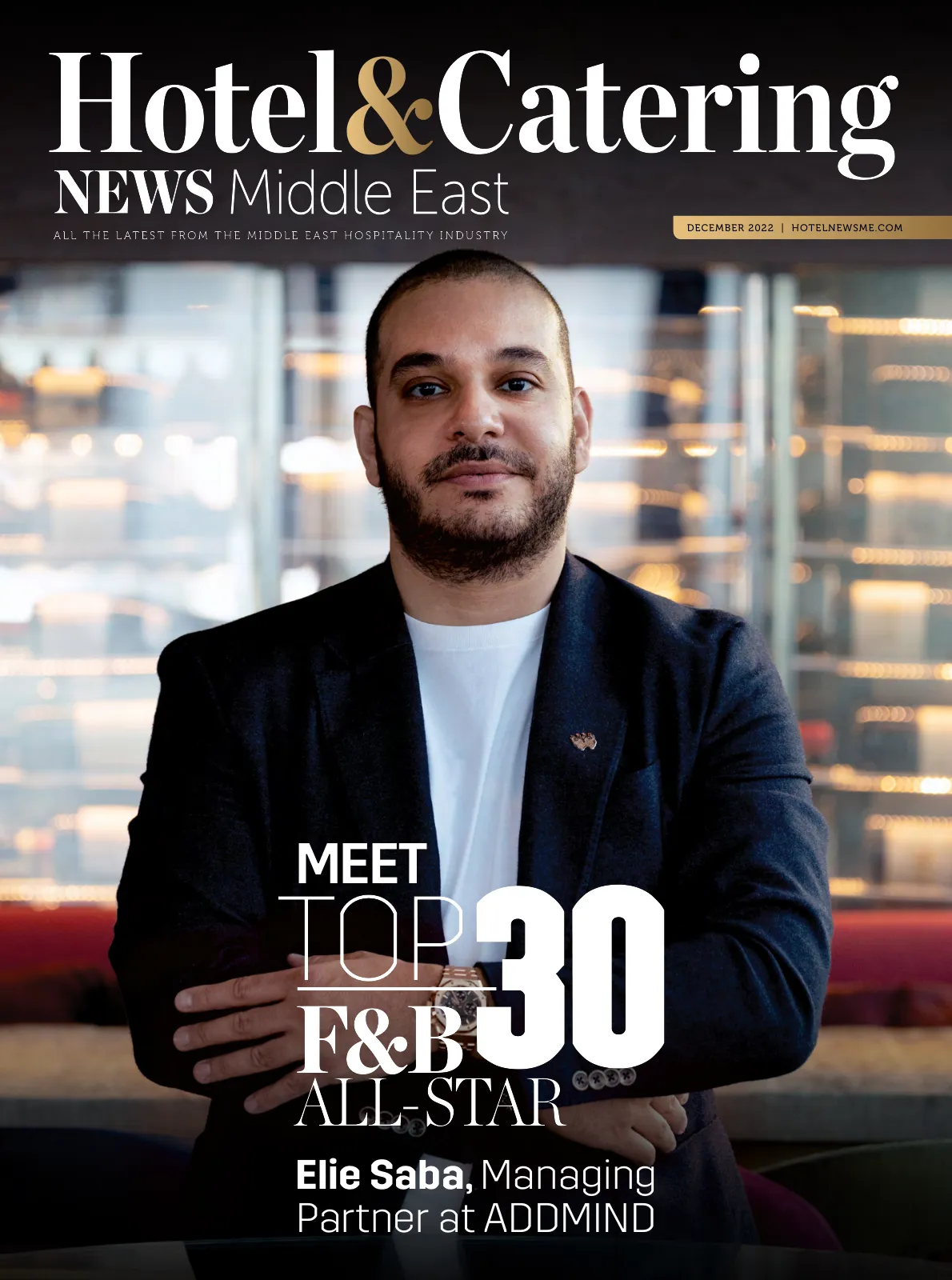 Cover of Hotel & Catering, Meet Top 30 F&B All-Star Elie Saba